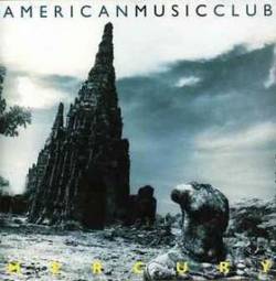 American Music Club : Mercury